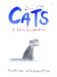 Cats : A Feline Compendium, Hardback Book Cats : A Feline Compendium, Hardback Book