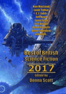Best of British Science Fiction 2017, Paperback / softback Book Best of British Science Fiction 2017, Paperback / softback Book