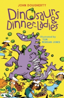 Dinosaurs and Dinner-Ladies : Poems, Paperback / softback Book Dinosaurs and Dinner-Ladies : Poems, Paperback / softback Book