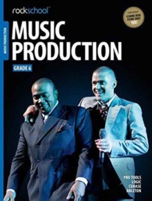 ROCKSCHOOL MUSIC PRODUCTIONS GRADE 6, Paperback Book ROCKSCHOOL MUSIC PRODUCTIONS GRADE 6, Paperback Book