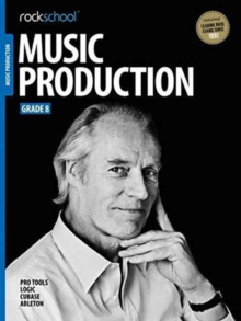 ROCKSCHOOL MUSIC PRODUCTIONS GRADE 8, Paperback Book ROCKSCHOOL MUSIC PRODUCTIONS GRADE 8, Paperback Book