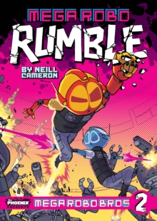 Mega Robo Bros #2: Mega Robo Rumble, Paperback Book Mega Robo Bros #2: Mega Robo Rumble, Paperback Book