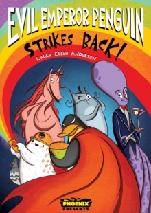 Evil Emperor Penguin Strikes Back! (The Phoenix Presents) : 2, Paperback Book Evil Emperor Penguin Strikes Back! (The Phoenix Presents) : 2, Paperback Book