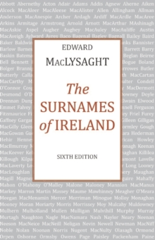 The Surnames of Ireland : 6th Edition