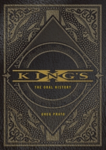 KING'S X : The Oral History