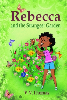 Rebecca And The Strangest Garden