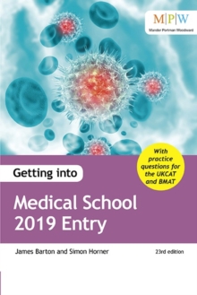 Getting into Medical School 2019 Entry, Paperback Book Getting into Medical School 2019 Entry, Paperback Book