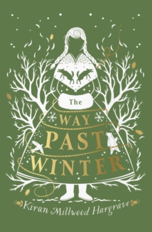 The Way Past Winter, Hardback Book The Way Past Winter, Hardback Book