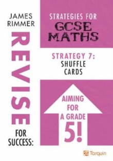 Shuffle Cards : Strategies for GCSE Mathematics Strategy 7, Paperback / softback Book Shuffle Cards : Strategies for GCSE Mathematics Strategy 7, Paperback / softback Book