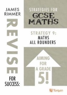 Maths All Rounders : Strategies for GCSE Mathematics Strategy 9, Paperback / softback Book Maths All Rounders : Strategies for GCSE Mathematics Strategy 9, Paperback / softback Book