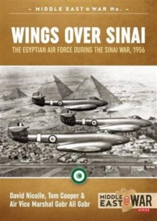 Wings Over Sinai : The Egyptian Air Force During the Sinai War, 1956