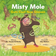 Misty Mole Gets New Glasses