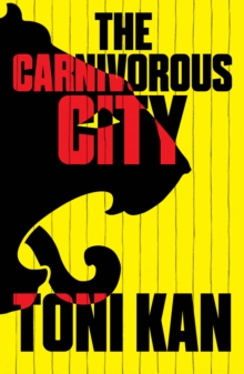 The Carnivorous City