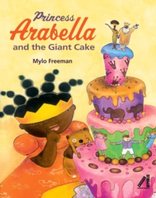 Princess Arabella and the Giant Cake