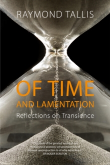 Of Time and Lamentation : Reflections on Transience