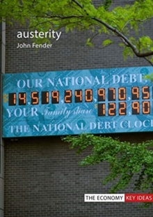 Austerity : When is it a mistake and when is it necessary?