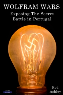 Wolfram Wars: Exposing The Secret Battle In Portugal