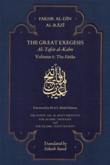 The Great Exegesis : Volume I: The Fatiha