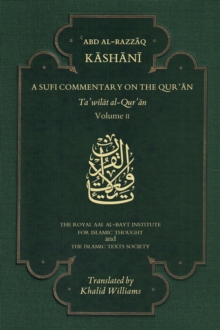 A Sufi Commentary on the Qur'an : Volume II