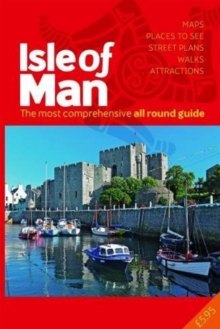 The All Round Guide to the Isle of Man 2018/19 : The most comprehensive guide, Paperback Book The All Round Guide to the Isle of Man 2018/19 : The most comprehensive guide, Paperback Book
