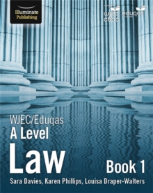 WJEC/Eduqas Law for A Level: Book 1, Paperback / softback Book WJEC/Eduqas Law for A Level: Book 1, Paperback / softback Book