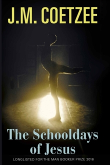 The Schooldays of Jesus, Hardback Book The Schooldays of Jesus, Hardback Book