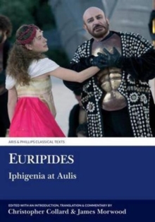 Euripides: Iphigenia at Aulis : Volume 1: Introduction, Text and Translation; Volume 2: Commentary and Indexes, Paperback / softback Book Euripides: Iphigenia at Aulis : Volume 1: Introduction, Text and Translation; Volume 2: Commentary and Indexes, Paperback / softback Book