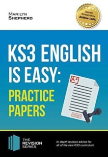 KS3: English is Easy - Practice Papers. Complete Guidance for the New KS3 Curriculum (Revision Series), Paperback / softback Book KS3: English is Easy - Practice Papers. Complete Guidance for the New KS3 Curriculum (Revision Series), Paperback / softback Book