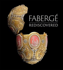 Faberge Rediscovered, Hardback Book Faberge Rediscovered, Hardback Book