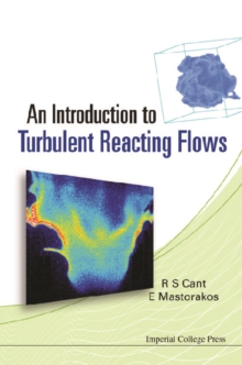 Introduction To Turbulent Reacting Flows, An