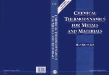 Chemical Thermodynamics For Metals And Materials (With Cd-rom For Computer-aided Learning)