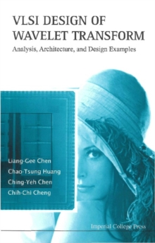 Vlsi Design Of Wavelet Transform: Analysis, Architecture, And Design Examples