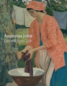 Augustus John : Drawn from Life, Paperback / softback Book Augustus John : Drawn from Life, Paperback / softback Book