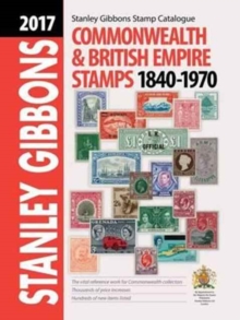 2017 Commonwealth & Empire Stamp Catalogue 1840-1970, Hardback Book 2017 Commonwealth & Empire Stamp Catalogue 1840-1970, Hardback Book