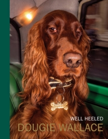 Well Heeled, Hardback Book Well Heeled, Hardback Book