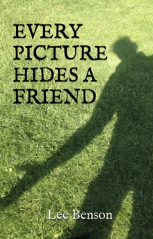 Every Picture Hides A Friend