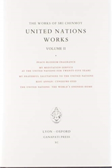 Sri Chinmoy : United Nations works II