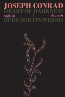 Heart of Darkness/Herz der Finsternis : Bilingual Parallel Text in English/Deutsch