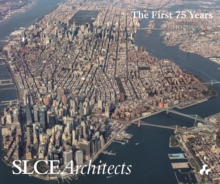 SLCE Architects : The First 75 Years, Hardback Book SLCE Architects : The First 75 Years, Hardback Book