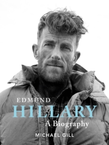 Edmund Hillary - A Biography