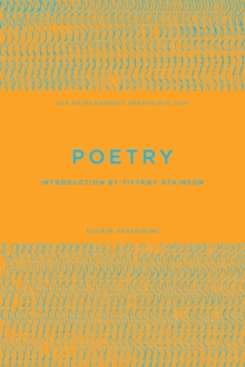 UEA Creative Writing Anthology Poetry, Paperback / softback Book UEA Creative Writing Anthology Poetry, Paperback / softback Book
