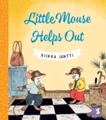Little Mouse Helps Out, Hardback Book Little Mouse Helps Out, Hardback Book