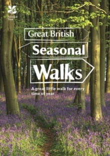 Great British Seasonal Walks, Paperback / softback Book Great British Seasonal Walks, Paperback / softback Book