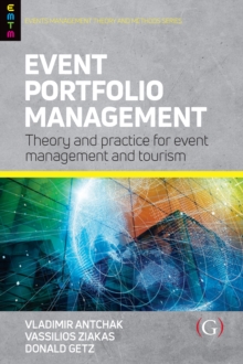 Event Portfolio Management : Theory and methods for event management and tourism