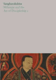 Milarepa and the Art of Discipleship I