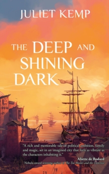 The Deep and Shining Dark