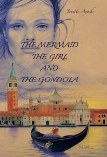 The Mermaid, the Girl and the Gondola