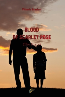 BLOOD OF SCARLET ROSE : The Diary