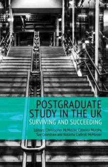 Postgraduate Study in the UK - Surviving and Succeeding, Paperback Book Postgraduate Study in the UK - Surviving and Succeeding, Paperback Book