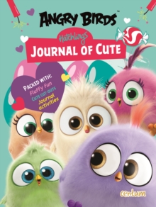 ANGRY BIRDS HATCHLINGS JOURNAL OF CUTE, Hardback Book ANGRY BIRDS HATCHLINGS JOURNAL OF CUTE, Hardback Book